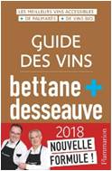 GUIDE TO THE WINES BETTANE &  DESSEAUVE 2018 – Note 15/20